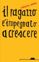 Topipittori - Il ragazzo è impegnato a crescere - copertina