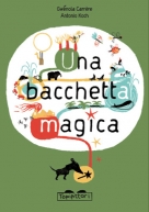 Topipittori - Una bacchetta magica - copertina