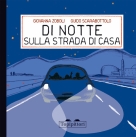 Topipittori - Di notte sulla strada di casa - copertina Topipittori - Di notte sulla strada di casa - copertina
