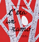 Topipittori - C’era un ramo  - copertina