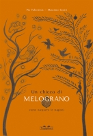 Topipittori - Un chicco di melograno. Come nacquero le stagioni - copertina Topipittori - Un chicco di melograno. Come nacquero le stagioni - copertina