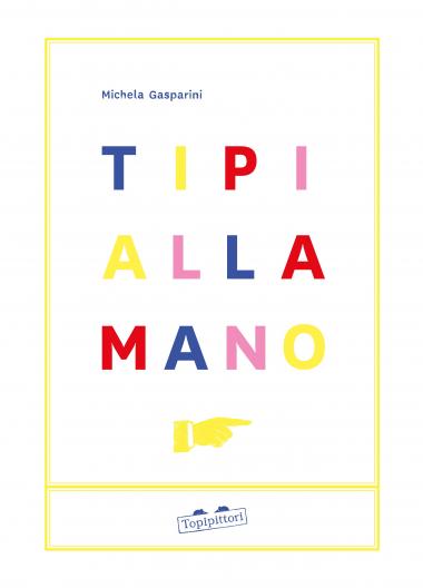 Tipi alla mano