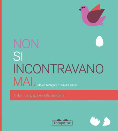 Topipittori - Non si incontravano mai - copertina